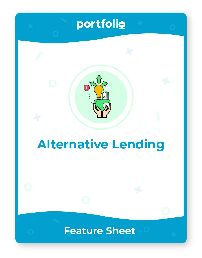 Portfolio+ software for alternative lending